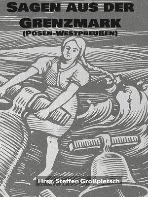 cover image of Sagen aus der Grenzmark (Posen-Westpreußen)